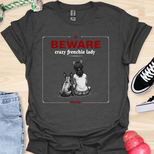 Beware crazy frenchie lady - V2 - Sit Cute Halloween T-Shirt
